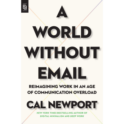 A World Without Email