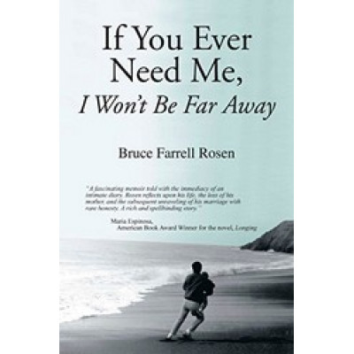 If You Ever Need Me, I Won't Be Far Away