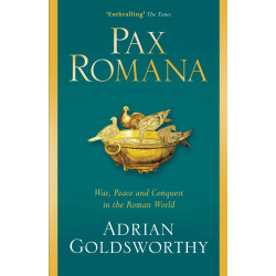 Pax Romana: War, Peace & Conquest in the Roman World