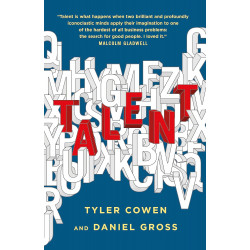 Talent: How to Identify Energizers, Creatives, and Winners Around the World
