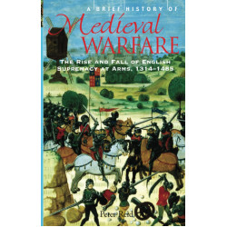 A Brief History of Medieval Warfare Reid R.