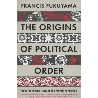 The Origins of Political Order The Origins of Political Order
