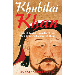 A Brief History of Khublai Khan by Clements J. (Уценка)