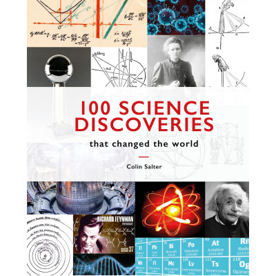 100 Science Discoveries That Changed the World 100 Science Discoveries That Changed the World