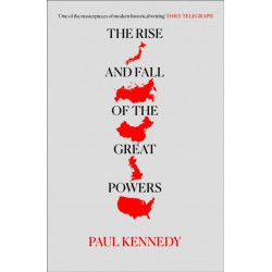 The Rise and Fall of the Great Powers The Rise and Fall of the Great Powers