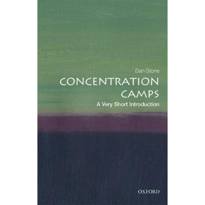 Concentration Camps (A Very Short Introduction)