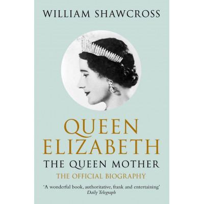 Queen Elizabeth: The Queen Mother