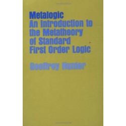 Metalogic: An Introduction to the Metatheory of Standard First Order Logic