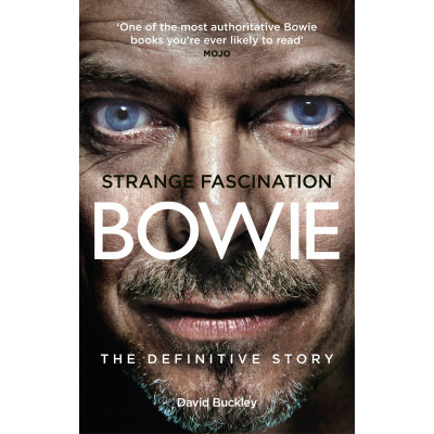 Strange Fascination. David Bowie - The Definitive Story