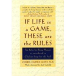 If Life Is a Game, These Are the Rules. Ten Rules for Being Human
