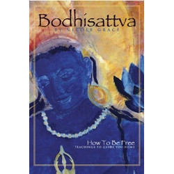 Bodhisattva: How to Be Free