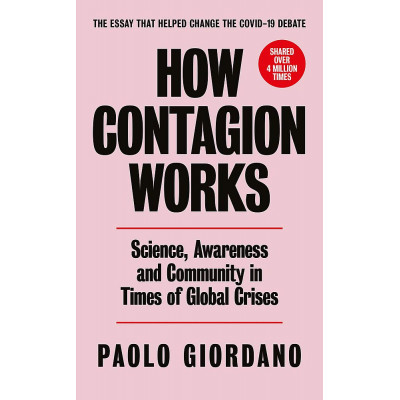 How Contagion Works: Science, Awareness, and Community in Times of Global Crises