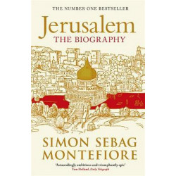 Jerusalem: The Biography