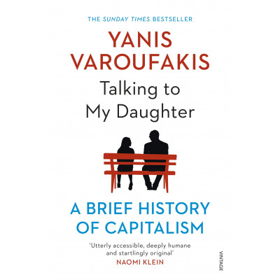 Talking to My Daughter: A Brief History of Capitalism