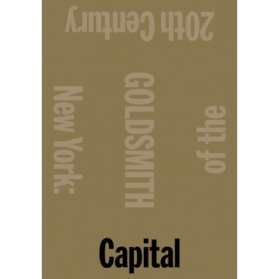 Capital. New York, Capital of the 20th Century