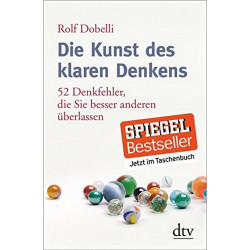 Die Kunst des klaren Denkens