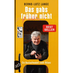 Das gabs früher nicht