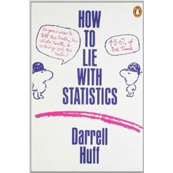 How to Lie With Statistics