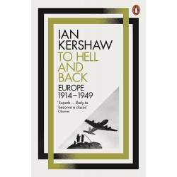 To Hell and Back: Europe, 1914-1949