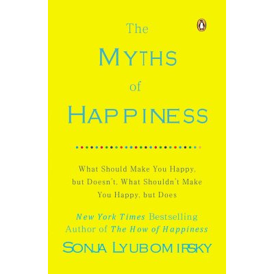 The Myths of Happiness