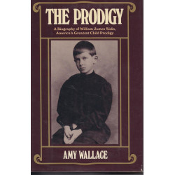 The Prodigy: A biography of William James Sidis