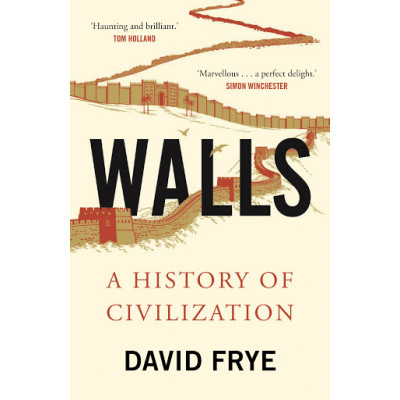 Walls: A History of Civilization (Уценка)