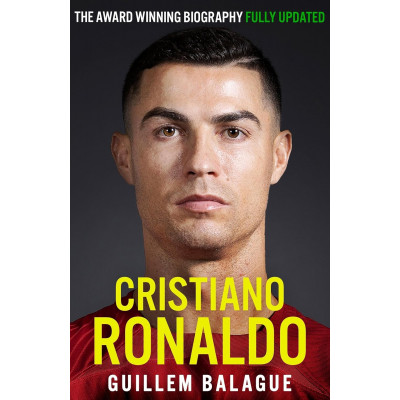 Cristiano Ronaldo: The Biography