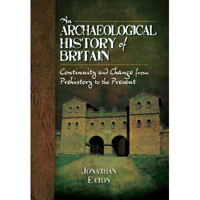 Archaeological History of Britain
