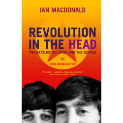 Revolution in the Head: The Beatles Records and the Sixties