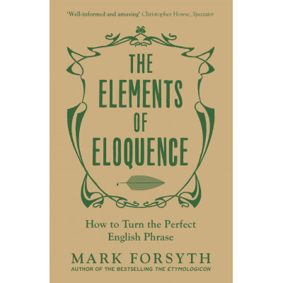 The Elements of Eloquence
