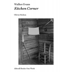 Walker Evans. Kitchen Corner. By Olivier Richon
