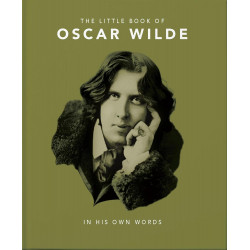 The Little Book Of Oscar Wilde The Little Book Of Oscar Wilde