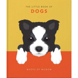 The Little Book of Dogs: Woofs of Wisdom