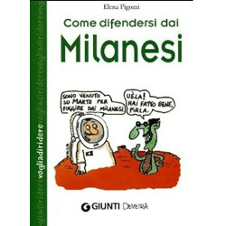 Come difendersi dai milanesi