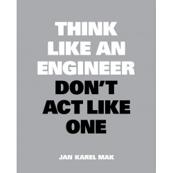 Think Like an Engineer, Don't Act Like One