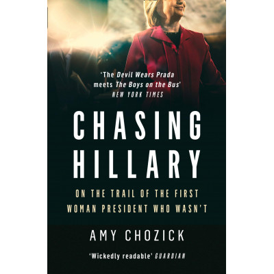 Chasing Hillary Chasing Hillary