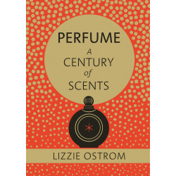 Perfume: A Century of Scents