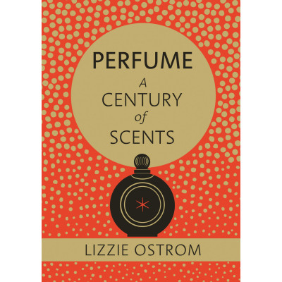 Perfume: A Century of Scents