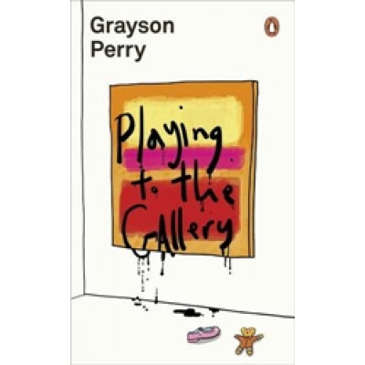 Playing to the Gallery: Helping Contemporary Art in its Struggle to Be Understood