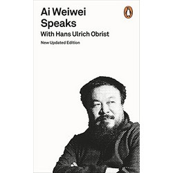 Ai Weiwei Speaks