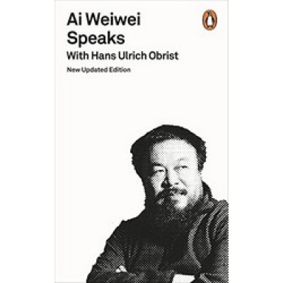 Ai Weiwei Speaks