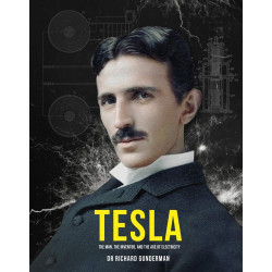 Tesla: The Man, the Inventor and the Age of Electricity