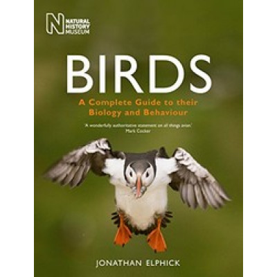 Birds: A Complete Guide to Their Biology and Behaviour