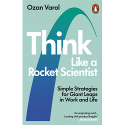 Think Like a Rocket Scientist