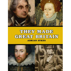 They Made Great Britain
