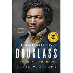 Frederick Douglass: Prophet of Freedom. The Pulitzer Prize