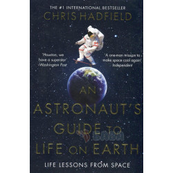 An Astronaut's Guide to Life on Earth