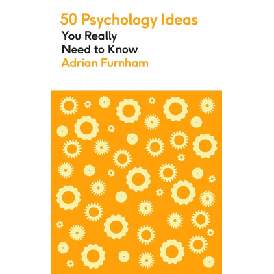 50 Psychology Ideas You Really Need to Know
