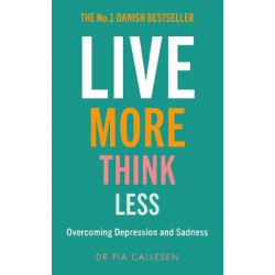 Live More Think Less