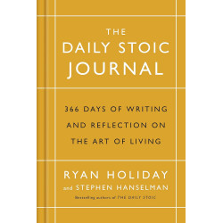 The Daily Stoic Journal: 366 Days of Writing and Reflection on the Art of Living